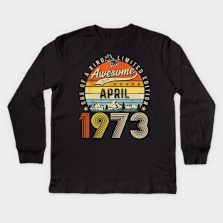 Awesome Since April 1973 Vintage 50th Birthday Kids Long Sleeve T-Shirt